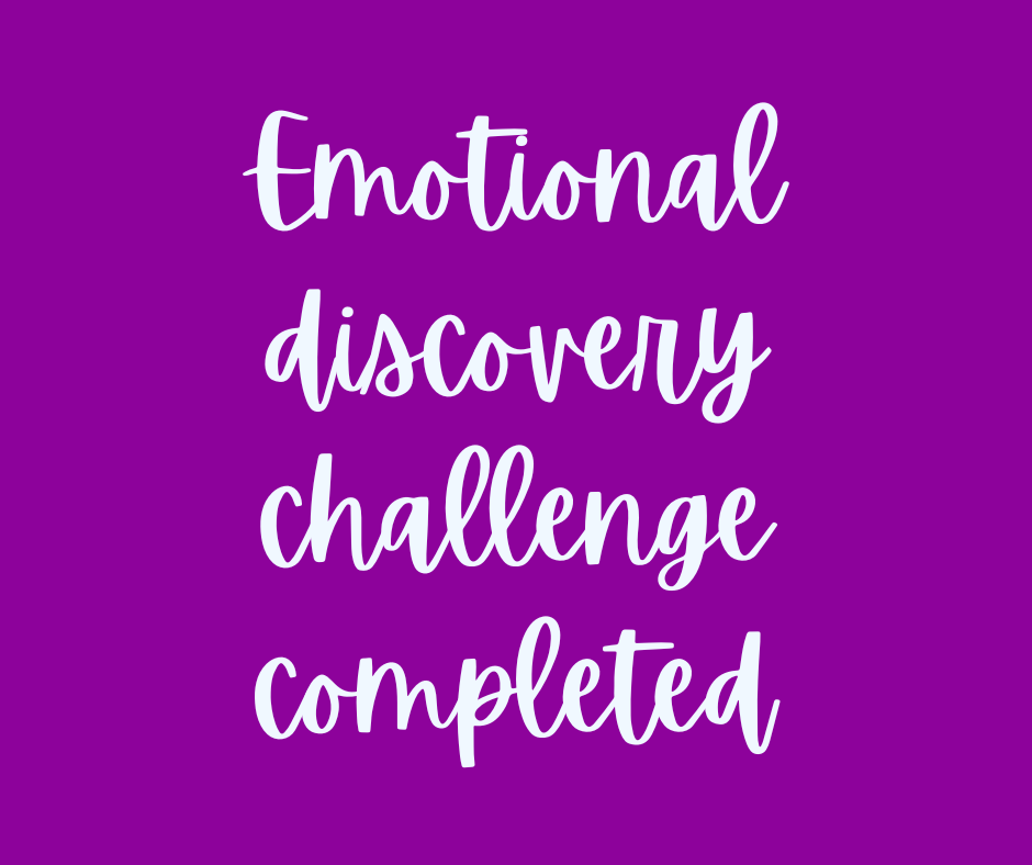 Emotional discovery challenge completed